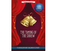 The Taming of the Shrew: A Shakespeare Children's Story (Easy Classics): 1 (20 Shakespeare Children's Stories (Easy Classics))
