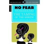The Taming of the Shrew No Fear Shakespeare by SparkNotes Sparknotes, William Shakespeare (Auteur)
