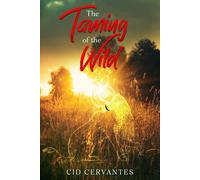 The Taming Of The Wild