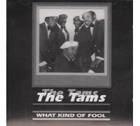 The Tams - What Kind of Fool (UK Import)