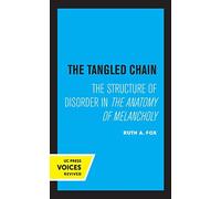 The Tangled Chain: The Structure Of Disorder In The Anatomy Of Melancholy