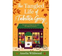 The Tangled Life of Tabitha Grey: A Cosy Small-Town romcom stitched with Heart and Humour