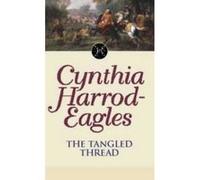 The Tangled Thread Harrod-Eagles, Cynthia (Auteur)