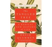 The Tangled Tree A Radical New History of Life by David Quammen David Quammen (Auteur)