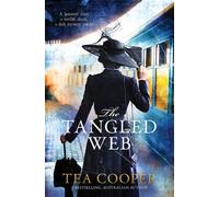 The Tangled Web the new 2025 twisty historical mystery of disguise, deception and blood from a bestselling, award-winning author - Tea Cooper - HQ Fiction - ebook (ePub) - Livre