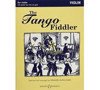 The Tango Fiddler: For Violin and Piano with Chord Symbols and Optional Violin Accompaniment: Violin/Easy Violin