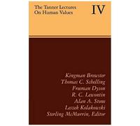 The Tanner Lectures On Human Values