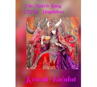 The Tantric Song Of The Magdalene