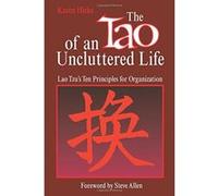 The Tao of an Uncluttered Life Karen Hicks, Steve Allen (Auteur)
