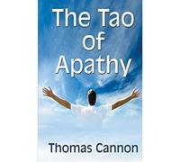The Tao Of Apathy