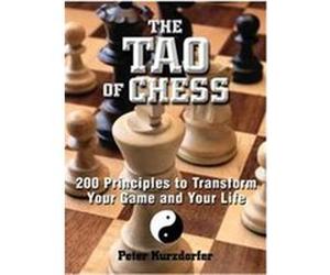 The Tao of Chess Peter Kurzdorfer (Auteur)