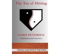 The Tao of Hitting: Finding Your Path at the Plate