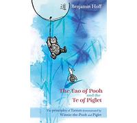 The Tao of Pooh & The Te of Piglet