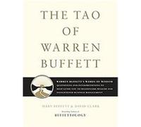 The Tao of Warren Buffett David Clark, Mary Buffett (Auteur)
