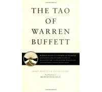The Tao of Warren Buffett: Warren Buffett's Words of Wisdom
