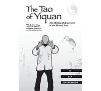 The Tao of Yiquan: The Method of Awareness in the Martial Arts