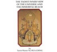 The Taoist Inner View of Universe and the Immortal Realm Hua-Ching Ni (Auteur)