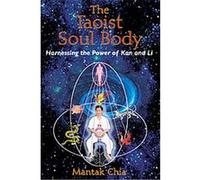 The Taoist Soul Body Mantak Chia (Auteur)