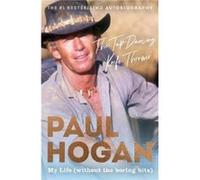 The TapDancing Knife Thrower by Paul Hogan Paul Hogan (Auteur)