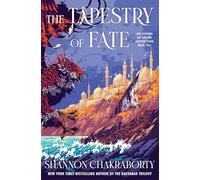 The Tapestry of Fate: An Amina al-Sirafi Adventure, Book Two - A Pirate Captain's Quest to Steal Magical Artifacts From an Inescapable Island