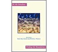 The Tapestry Of Health, Illness And Disease
