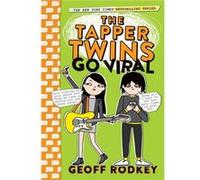 The Tapper Twins Go Viral - Geoff Rodkey - Little Brown Books for Young Readers - Livre en Anglais - Paperback Geoff RodkeyGeoff Rodkey (Auteur)