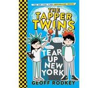 The Tapper Twins Tear Up New York - Geoff Rodkey - Little Brown Books for Young Readers - Livre en Anglais - Paperback Geoff RodkeyGeoff Rodkey (Auteur)