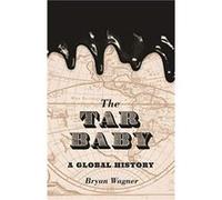The Tar Baby Bryan Wagner (Auteur)