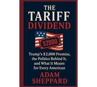 THE TARIFF DIVIDEND: Trump’s $2,000 Promise, the Politics Behind It, and What It Means for Every American