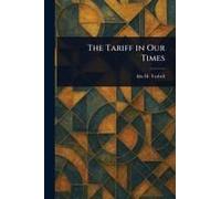 The Tariff In Our Times