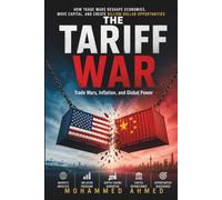 THE TARIFF WAR: Trade Wars, Inflation, and Global Power