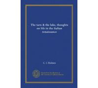 The tarn & the lake, thoughts on life in the Italian renaissance