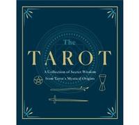 The Tarot A Collection of Secret Wisdom from Tarots Mystical Origins by Eliphaz Levi Eliphaz Levi (Auteur)