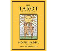 The Tarot: A Contemporary Course of the Quintessence of Hermetic Occultism