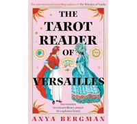 The Tarot Reader of Versailles: The spellbinding new novel from the international bestselling author of THE WITCHES OF VARDO