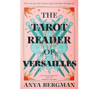 The Tarot Reader of Versailles: The spellbinding new novel from the international bestselling author of THE WITCHES OF VARDO