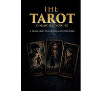 THE TAROT: The Cosmic Reckoning: A Young Adult Psychological Thriller