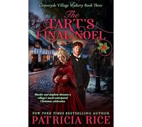 The Tart’s Final Noel: Gravesyde Village Mystery #3