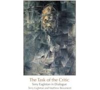 The Task of the Critic Matthew Beaumont, Terry Eagleton (Auteur)