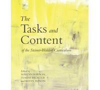 The Tasks and Content of the Steiner-Waldorf Curriculum