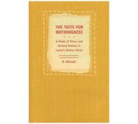 The Taste For Nothingness: A Study Of Virtus And Related Themes In Lucan's Bellum Civile