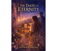The Taste of Eternity