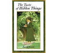 The Taste of Hidden Things: Images of the Sufi Path