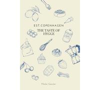 The Taste of Hygge: Backrezepte aus Dänemark