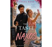 The Taste of Naxos: A Cyclades Island Romance