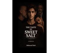 The Taste of Sweet Salt