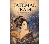 The Tatemae Trade: The Hidden Logic of Japan's Sex Industry