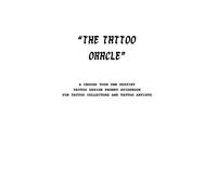 The Tatto Oracle: A Choose Your Own Destiny Tattoo Design Prompt Guidebook For Tattoo Collectors And Tattoo Artists
