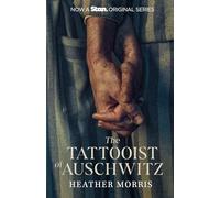 The Tattooist of Auschwitz