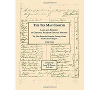 The Tax Man Cometh. Land And Property In Colonial Fauquier County, Virginia